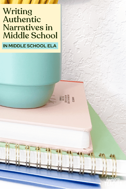 Writing Authentic Narratives in Middle School