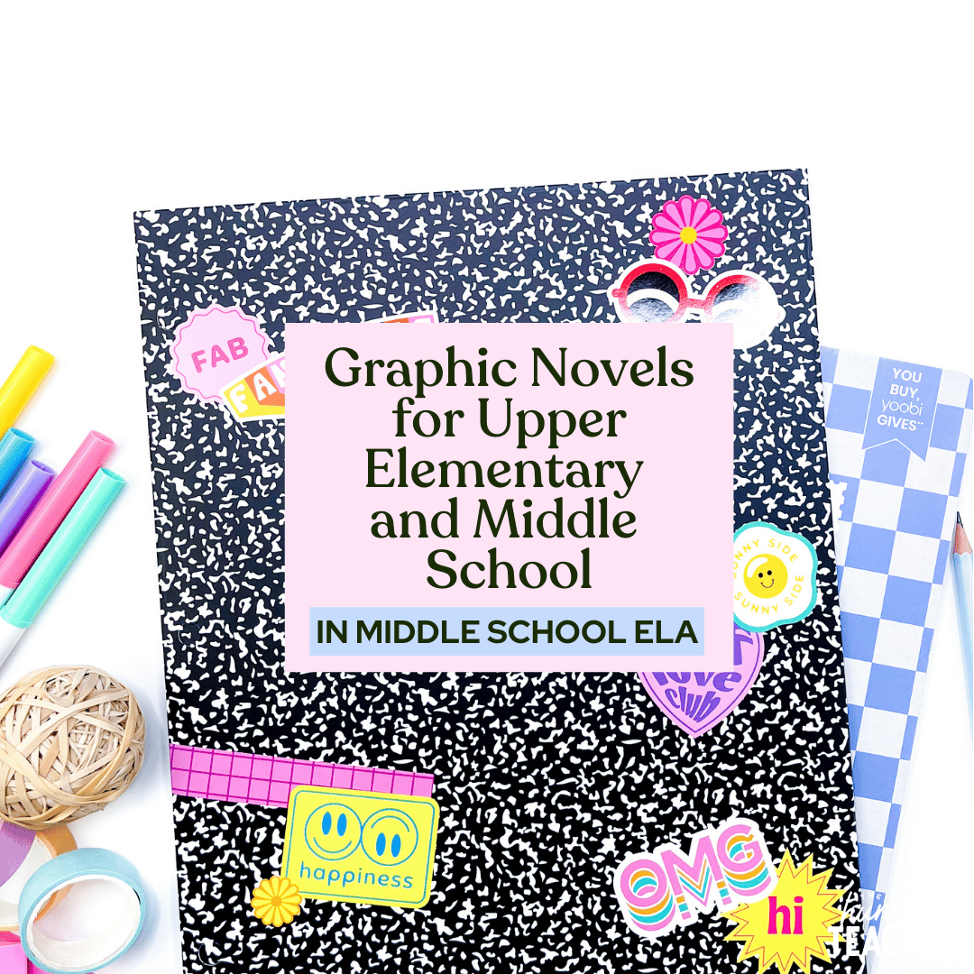 Graphic Novels for Upper Elementary and Middle School