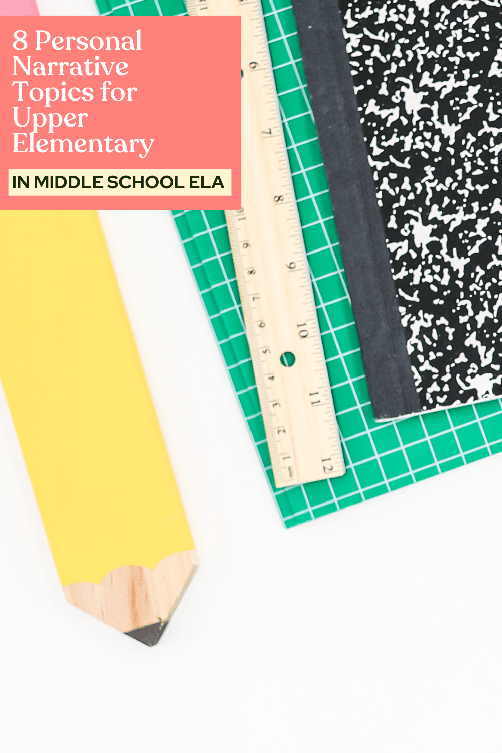 8 Personal Narrative Topics for Upper Elementary