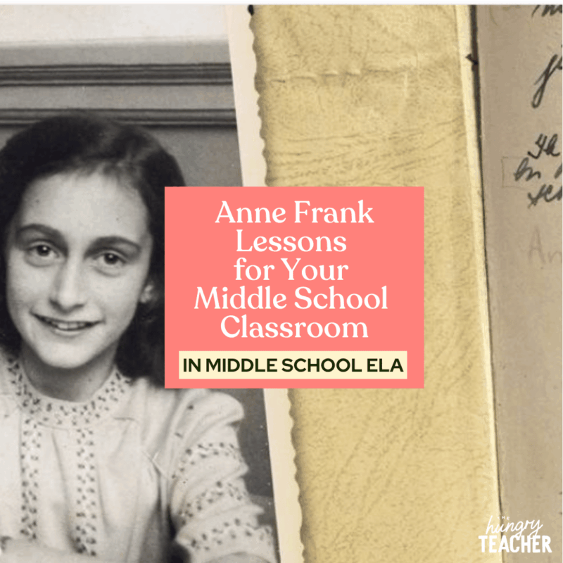 Anne Frank Lessons for Your Middle School Classroom