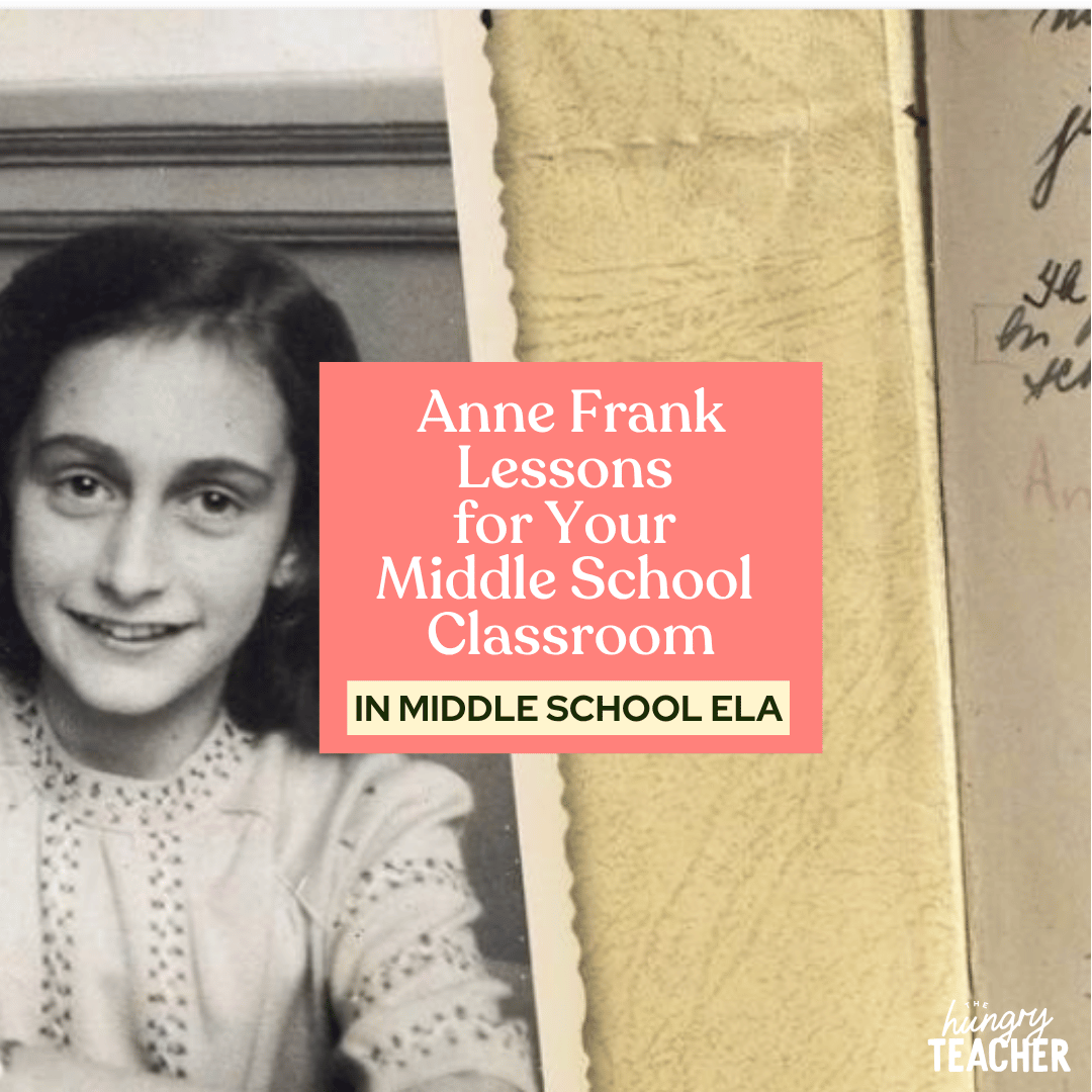 Anne Frank Lessons for Your Middle School Classroom